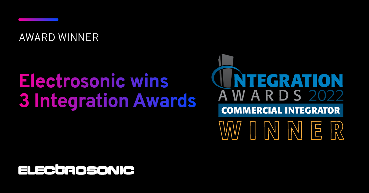 Electrosonic, the experiential technology company wins big at this year ...